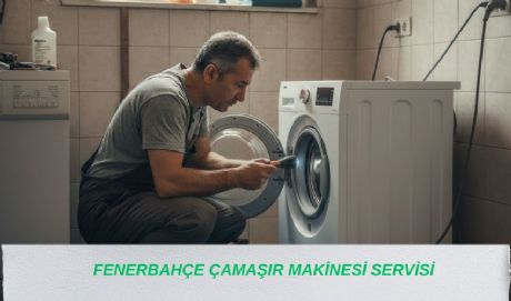 Fenerbahçe Çamaşır Makinesi Servisi